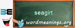 WordMeaning blackboard for seagirt